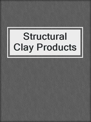 Structural Clay Products