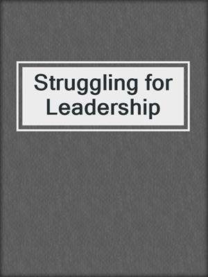 Struggling for Leadership