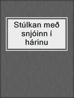 Stúlkan með snjóinn í hárinu