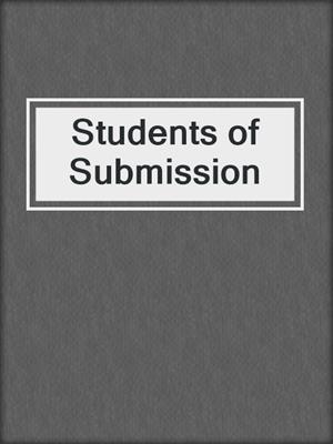 cover image of Students of Submission