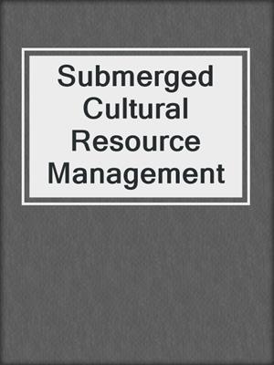Submerged Cultural Resource Management
