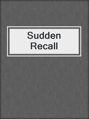 cover image of Sudden Recall