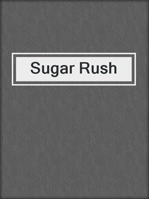 cover image of Sugar Rush