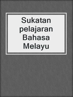 Sukatan pelajaran Bahasa Melayu
