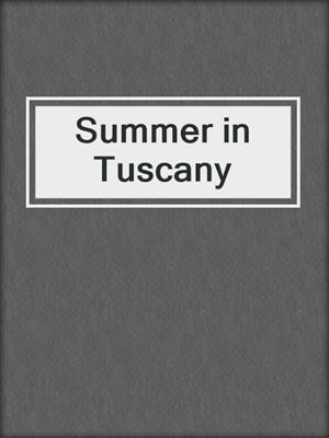 cover image of Summer in Tuscany