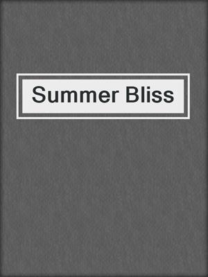 cover image of Summer Bliss