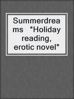 cover image of Summerdreams   *Holiday reading, erotic novel*