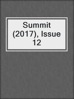 Summit (2017), Issue 12