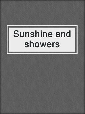 Sunshine and showers