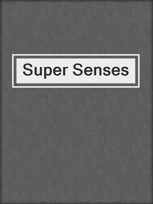 cover image of Super Senses