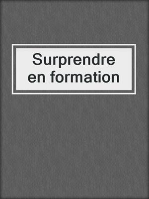 Surprendre en formation