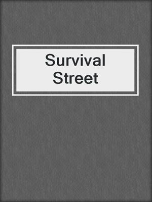cover image of Survival Street