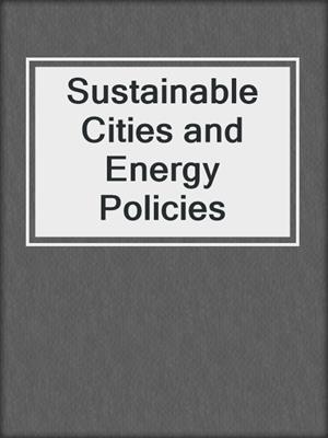 Sustainable Cities and Energy Policies