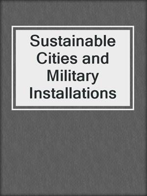 Sustainable Cities and Military Installations