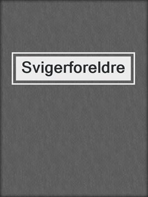 cover image of Svigerforeldre