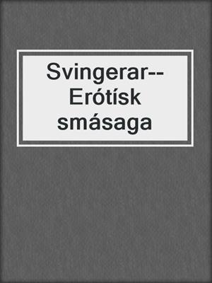 cover image of Svingerar--Erótísk smásaga