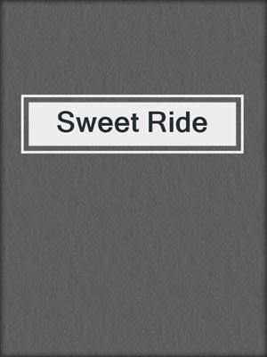 Sweet Ride