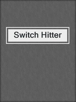 cover image of Switch Hitter
