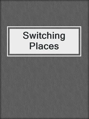 cover image of Switching Places