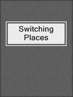 cover image of Switching Places