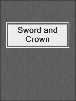 cover image of Sword and Crown