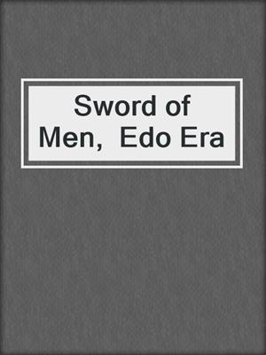 Sword of Men,  Edo Era