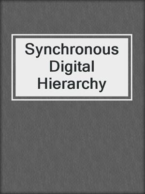 Synchronous Digital Hierarchy