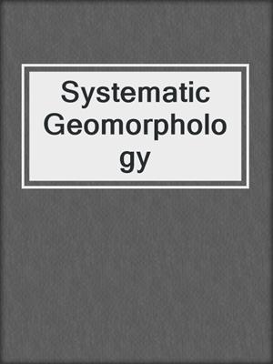 Systematic Geomorphology