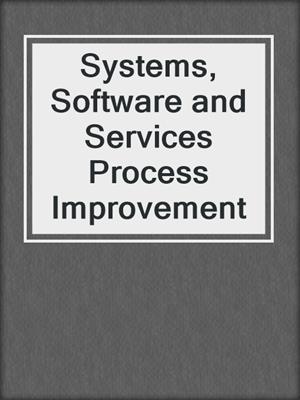 Systems, Software and Services Process Improvement