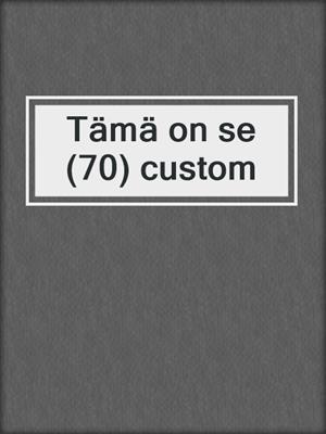 cover image of Tämä on se (70) custom