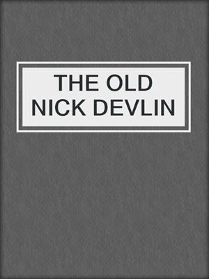 cover image of THE OLD NICK DEVLIN