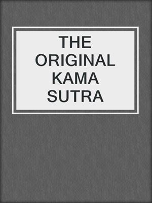 cover image of THE ORIGINAL KAMA SUTRA