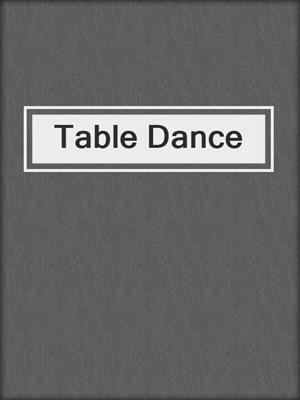 cover image of Table Dance