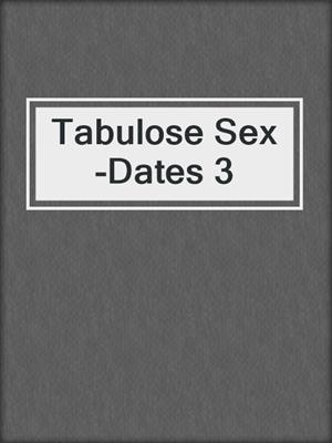 cover image of Tabulose Sex-Dates 3