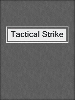 cover image of Tactical Strike