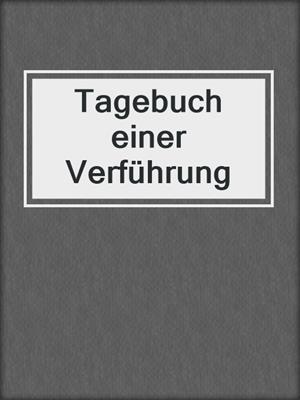 cover image of Tagebuch einer Verführung