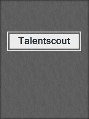 cover image of Talentscout