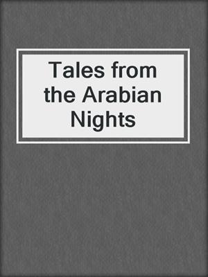 Tales from the Arabian Nights