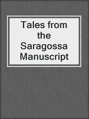 cover image of Tales from the Saragossa Manuscript