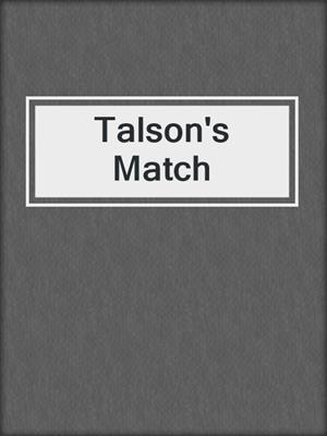 cover image of Talson's Match