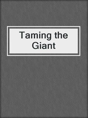 cover image of Taming the Giant
