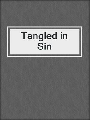 cover image of Tangled in Sin