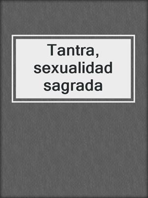 cover image of Tantra, sexualidad sagrada