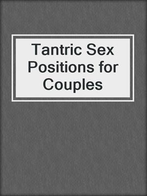 cover image of Tantric Sex Positions for Couples