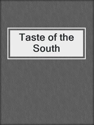 cover image of Taste of the South