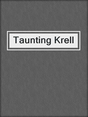 Taunting Krell