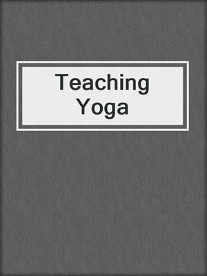 cover image of Teaching Yoga