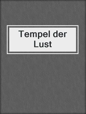 cover image of Tempel der Lust