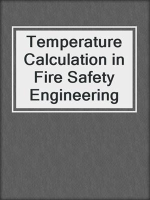 Temperature Calculation in Fire Safety Engineering