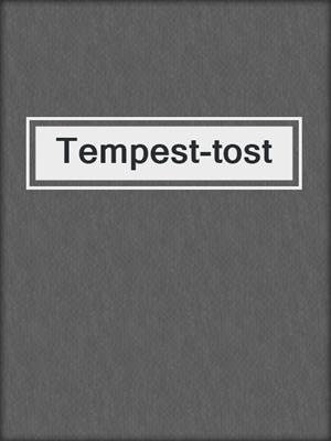 Tempest-tost